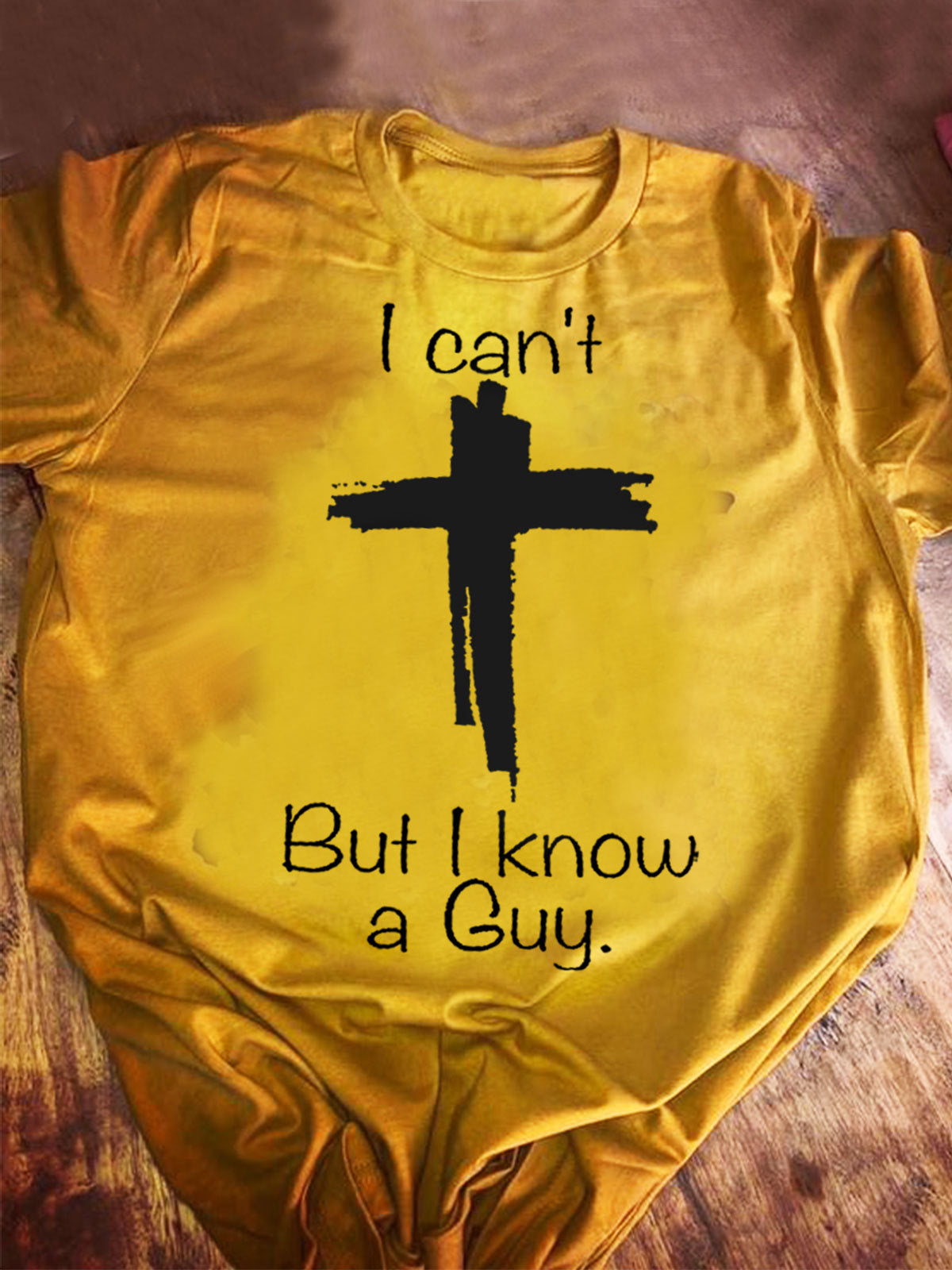 I Can't But I Know A Guy Jesus Print Crew Neck T-shirt