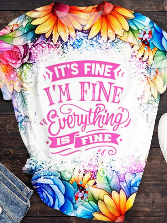 It's Fine I'm Fine Everything is Fine Print Crew Neck T-shirt