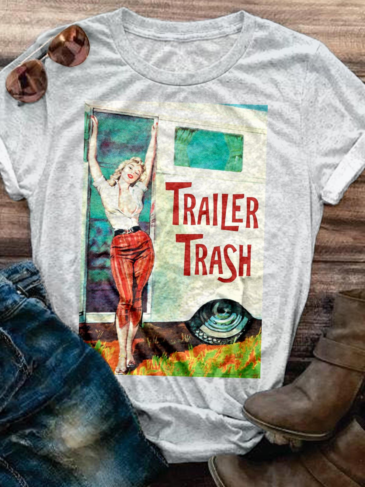 Trailer Trash Crew Neck T-shirt